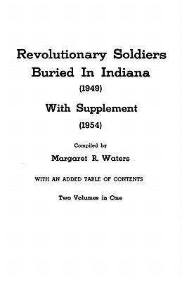 Revolutionary soldiers buried in Indiana (1949) : with supplement (1954) cover image