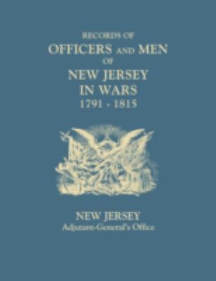 Records of officers and men of New Jersey in wars, 1791-1815 cover image