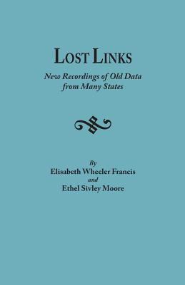Lost links : new recordings of old data from many states cover image