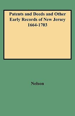 Patents and deeds and other early records of New Jersey, 1664-1703 cover image