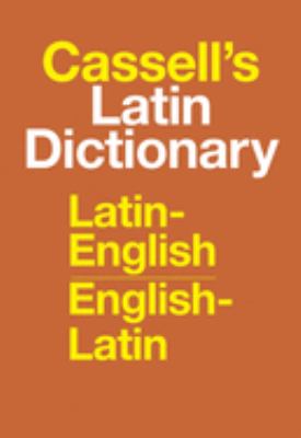 Cassell's Latin dictionary : Latin-English, English-Latin cover image
