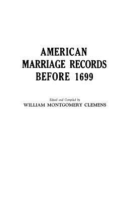 American marriage records before 1699 cover image