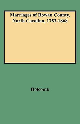 Marriages of Rowan County, North Carolina, 1753-1868 cover image