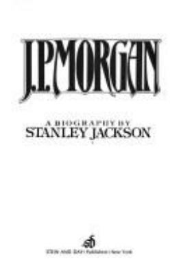 J.P. Morgan, a biography cover image