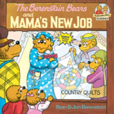 The Berenstain bears and mama's new job cover image