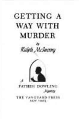 Getting a way with murder : a Father Dowling mystery cover image