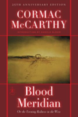Blood meridian, or, the evening redness in the West cover image
