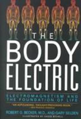 The body electric : electromagnetism and the foundation of life cover image