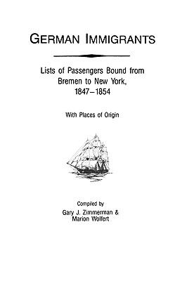 German immigrants : lists of passengers bound from Bremen to New York, with places of origin cover image