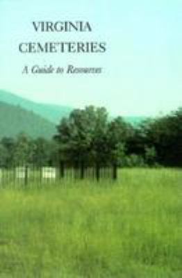 Virginia cemeteries : a guide to resources cover image