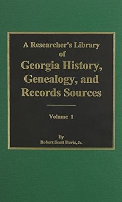 A researcher's library of Georgia history, genealogy, and records sources cover image