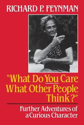 What do YOU care what other people think? : further adventures of a curious character cover image