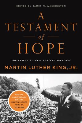 A testament of hope : the essential writings and speeches of Martin Luther King, Jr. cover image