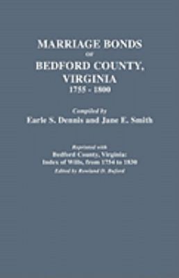 Marriage bonds of Bedford County, Virginia, 1755-1800 cover image