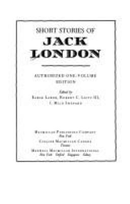 Short stories of Jack London : authorized one-volume edition cover image