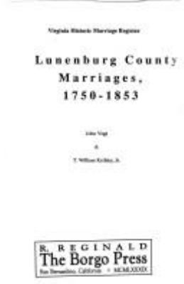 Lunenburg County marriages, 1750-1853 cover image