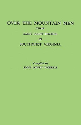 Over the mountain men : their early court records in southwest Virginia cover image