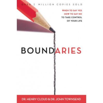 Boundaries : when to say yes, when to say no to take control of your life cover image