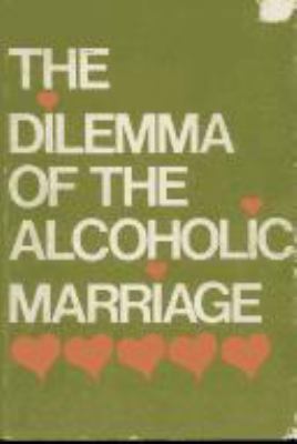 The Dilemma of the alcoholic marriage cover image