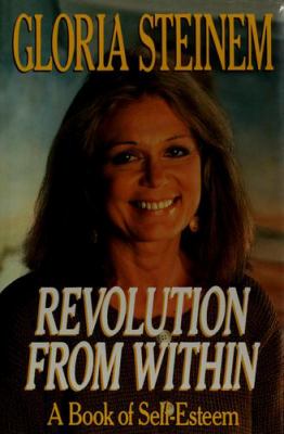 Revolution from within : a book of self-esteem cover image