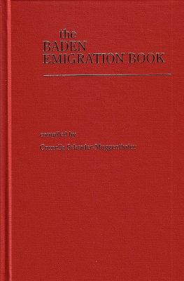 The Baden emigration book : (including emigration from Alsace) cover image