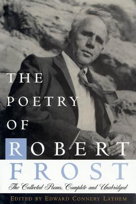 The poetry of Robert Frost : the collected poems, complete and unabridged cover image