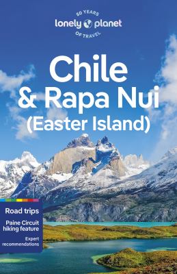 Lonely Planet. Chile & Rapa Nui (Easter Island) cover image