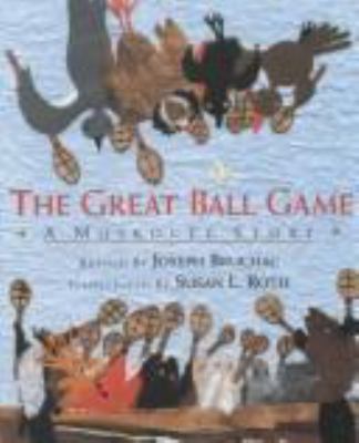 The great ball game : a Muskogee story cover image