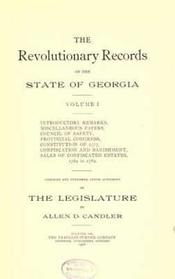 The Revolutionary records of the State of Georgia ... cover image