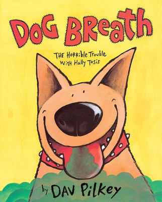 Dog breath : the horrible trouble with Hally Tosis cover image