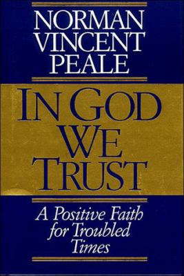 In God we trust : a positive faith for troubled times cover image