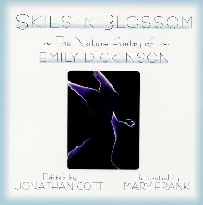 Skies in blossom : the nature poetry of Emily Dickinson cover image