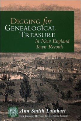 Digging for genealogical treasure in New England town records cover image
