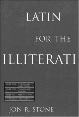 Latin for the illiterati : exorcizing the ghosts of a dead language cover image