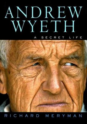 Andrew Wyeth : a secret life cover image
