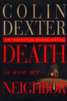 Death is now my neighbor : an Inspector Morse novel cover image