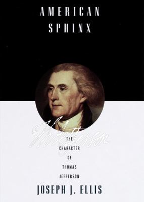 American sphinx : the character of Thomas Jefferson cover image