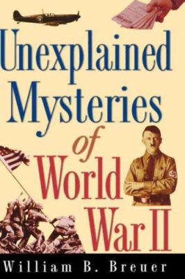 Unexplained mysteries of World War II cover image