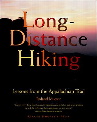 Long-distance hiking : lessons from the Appalachian Trail cover image