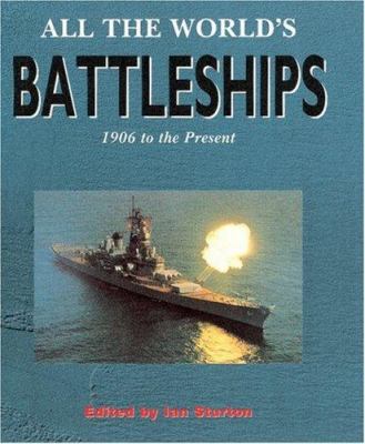 All the world's battleships : 1906 to the present cover image