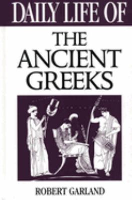 Daily life of the ancient Greeks cover image
