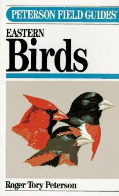 A field guide to the birds : a completely new guide to all the birds of eastern and central North America cover image