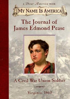 The journal of James Edmond Pease, a Civil War Union soldier cover image