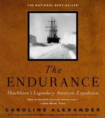 The Endurance : Shackleton's legendary Antarctic expedition cover image
