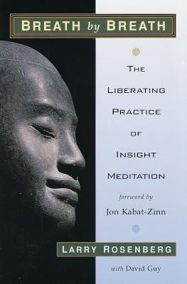 Breath by breath : the liberating practice of insight meditation cover image