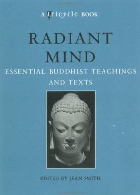 Radiant mind : essential Buddhist teachings and texts cover image