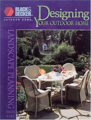 Designing your outdoor home : landscape planning made easy cover image