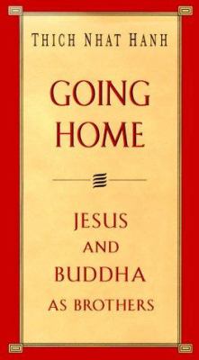 Going home : Jesus and Buddha as brothers cover image
