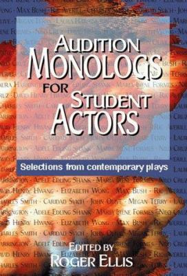Audition monologs for student actors : selections from contemporary plays cover image