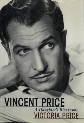 Vincent Price : a daughter's biography cover image